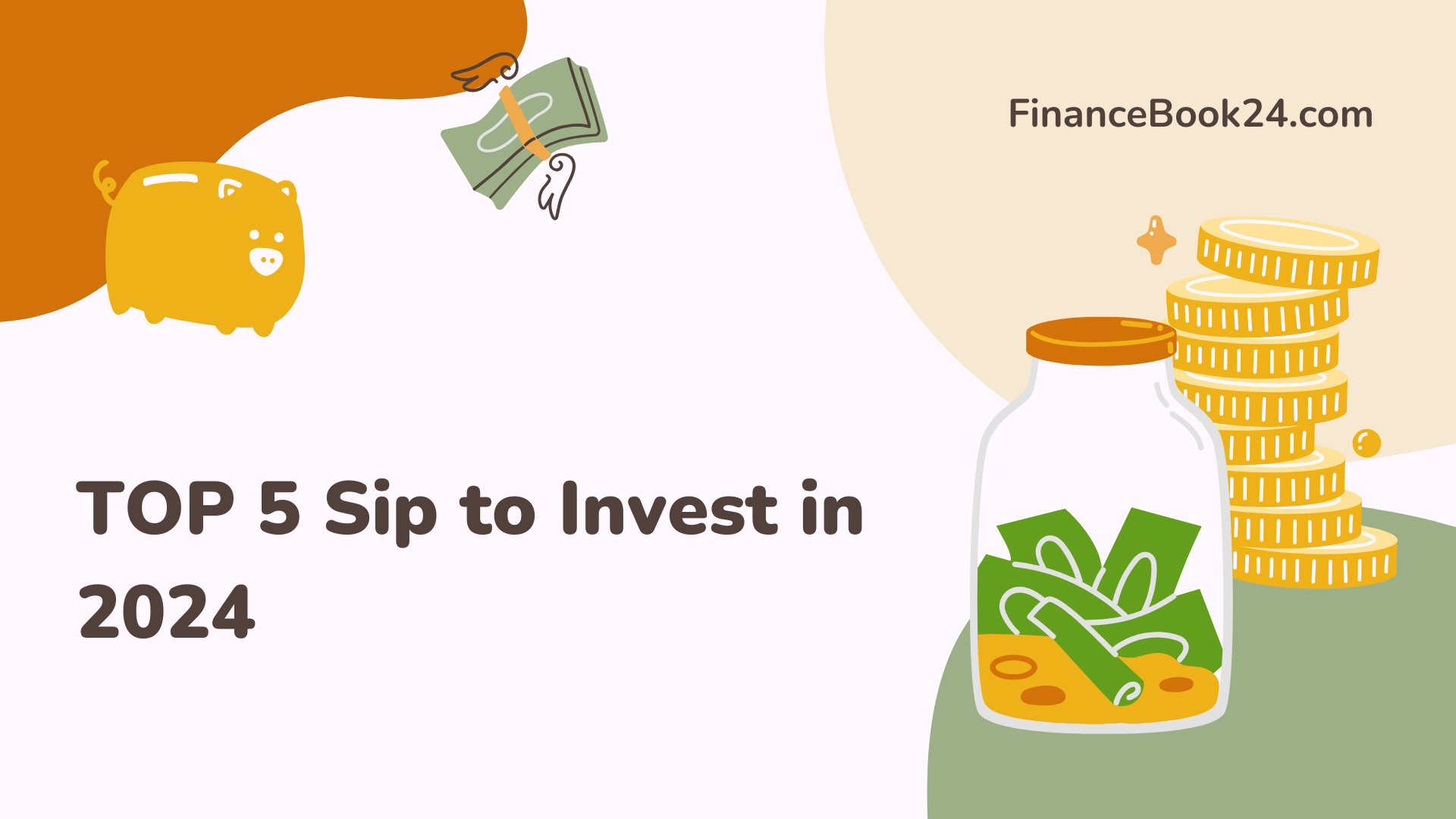 Top 5 Sip to Invest in 2024